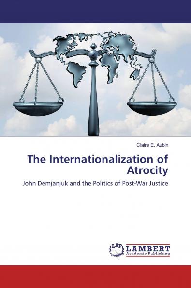 The Internationalization of Atrocity