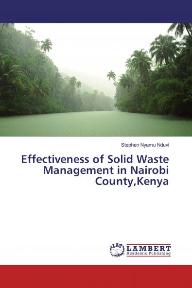 Effectiveness of Solid Waste Management in Nairobi CountyKenya
