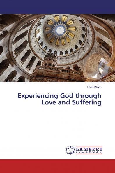 Experiencing God through Love and Suffering