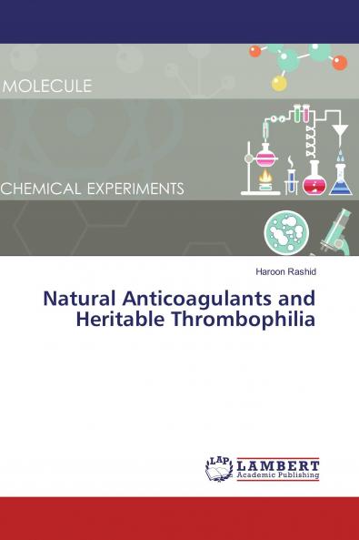 Natural Anticoagulants and Heritable Thrombophilia