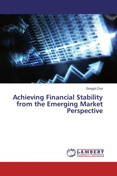 Achieving Financial Stability from the Emerging Market Perspective