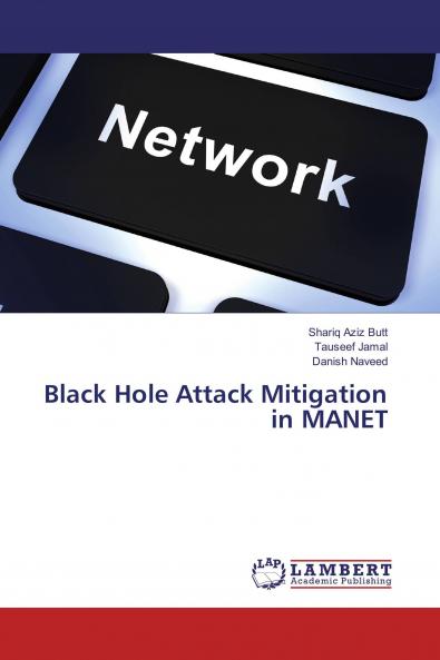 Black Hole Attack Mitigation in MANET