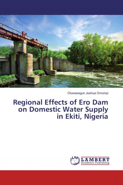 Regional Effects of Ero Dam on Domestic Water Supply in Ekiti Nigeria
