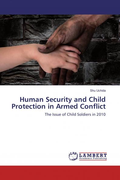 Human Security and Child Protection in Armed Conflict
