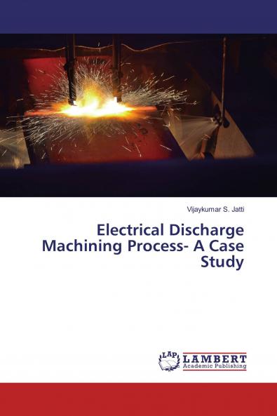 Electrical Discharge Machining Process- A Case Study
