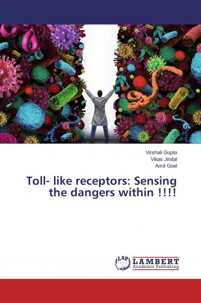 Toll- like receptors: Sensing the dangers within !!!!