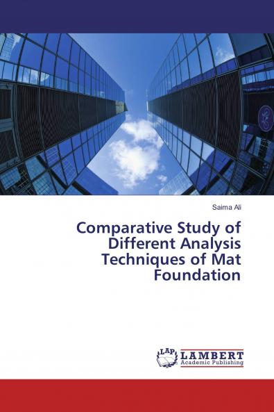 Comparative Study of Different Analysis Techniques of Mat Foundation