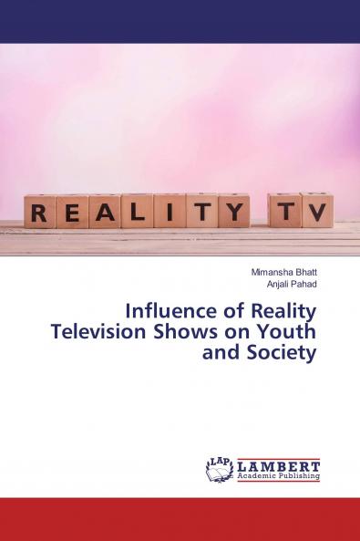 Influence of Reality Television Shows on Youth and Society