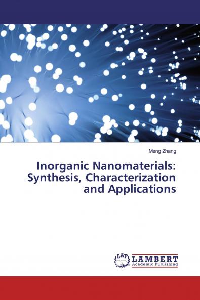 Inorganic Nanomaterials: Synthesis Characterization and Applications