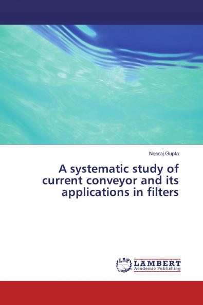 A systematic study of current conveyor and its applications in filters