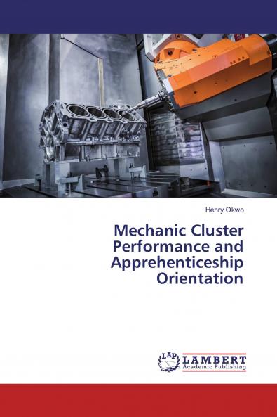 Mechanic Cluster Performance and Apprehenticeship Orientation