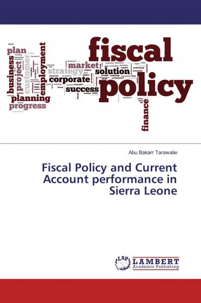 Fiscal Policy and Current Account performance in Sierra Leone
