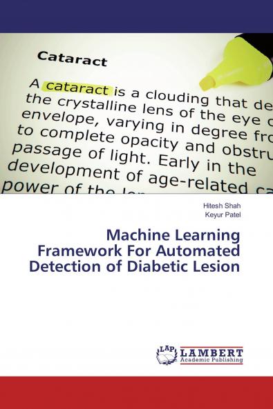 Machine Learning Framework For Automated Detection of Diabetic Lesion