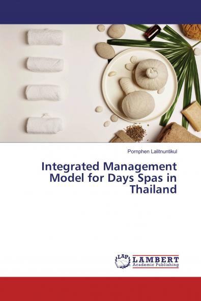 Integrated Management Model for Days Spas in Thailand