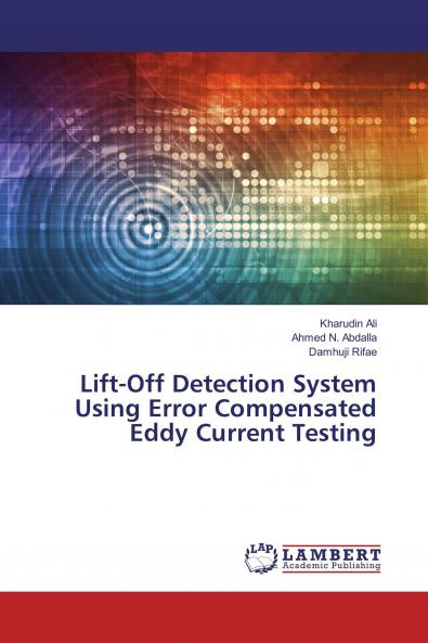 Lift-Off Detection System Using Error Compensated Eddy Current Testing