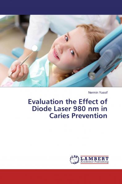 Evaluation the Effect of Diode Laser 980 nm in Caries Prevention