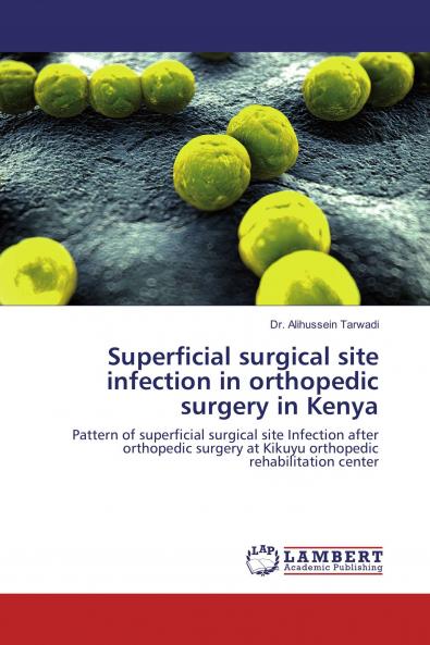 Superficial surgical site infection in orthopedic surgery in Kenya