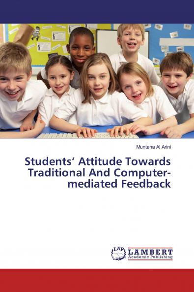 Students��� Attitude Towards Traditional And Computer-mediated Feedback