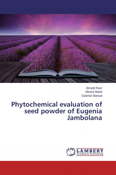 Phytochemical evaluation of seed powder of Eugenia Jambolana