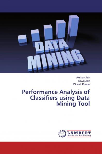 Performance Analysis of Classifiers using Data Mining Tool