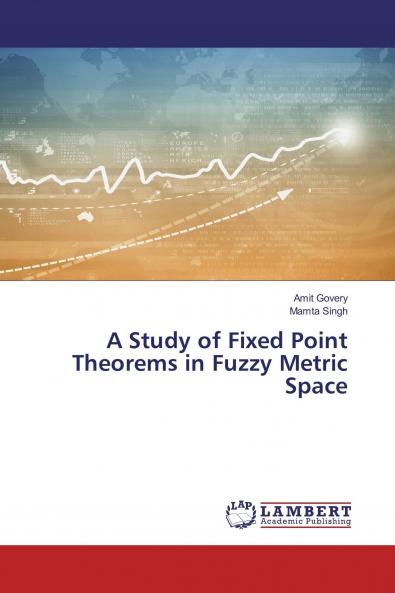 A Study of Fixed Point Theorems in Fuzzy Metric Space
