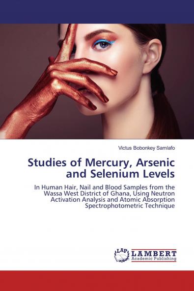 Studies of Mercury Arsenic and Selenium Levels