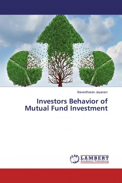 Investors Behavior of Mutual Fund Investment