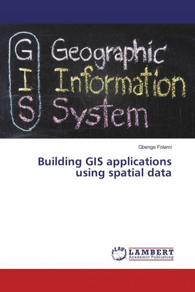 Building GIS applications using spatial data