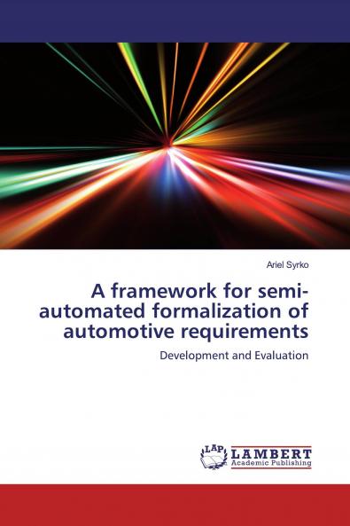 A framework for semi-automated formalization of automotive requirements