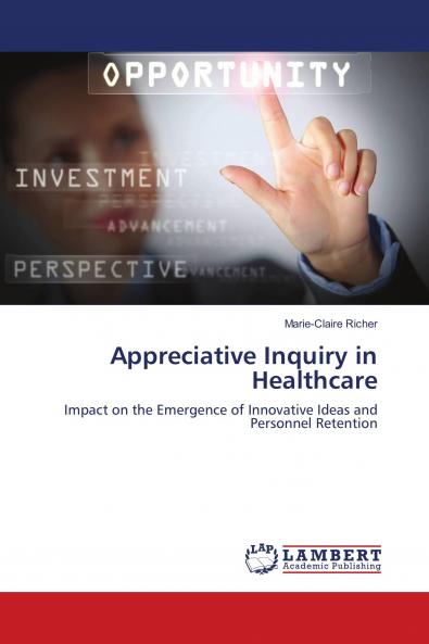 Appreciative Inquiry in Healthcare