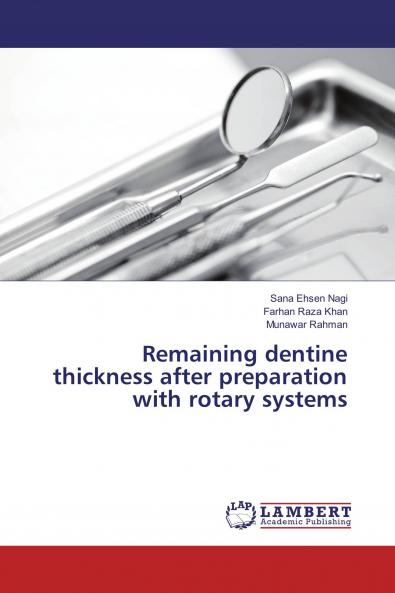 Remaining dentine thickness after preparation with rotary systems