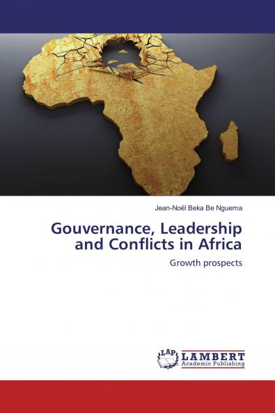 Gouvernance Leadership and Conflicts in Africa