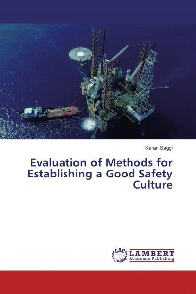 Evaluation of Methods for Establishing a Good Safety Culture