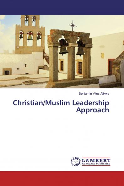 Christian/Muslim Leadership Approach