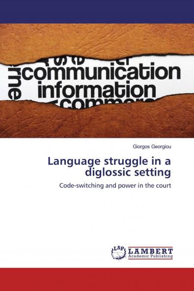 Language struggle in a diglossic setting