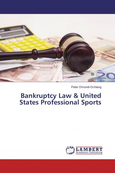 Bankruptcy Law & United States Professional Sports
