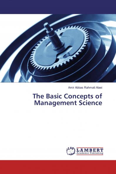The Basic Concepts of Management Science