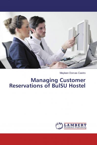 Managing Customer Reservations of BulSU Hostel