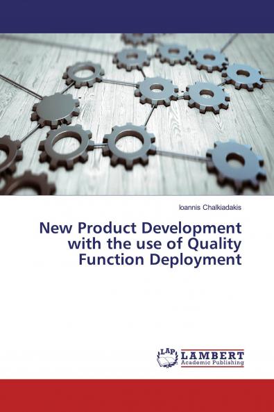 New Product Development with the use of Quality Function Deployment