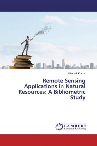Remote Sensing Applications in Natural Resources: A Bibliometric Study