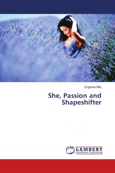 She Passion and Shapeshifter