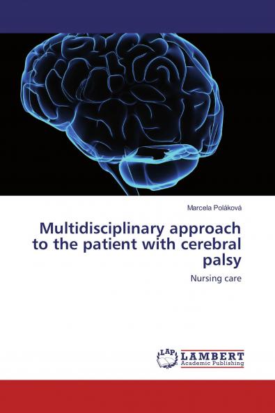 Multidisciplinary approach to the patient with cerebral palsy
