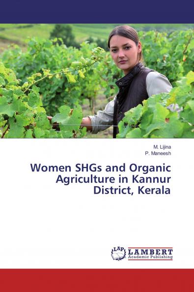 Women SHGs and Organic Agriculture in Kannur District Kerala