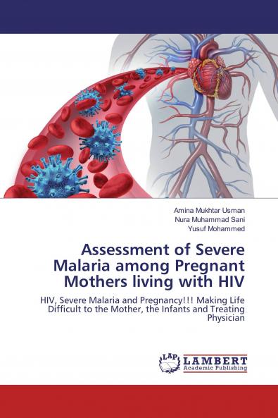 Assessment of Severe Malaria among Pregnant Mothers living with HIV