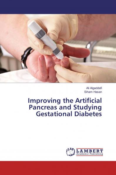 Improving the Artificial Pancreas and Studying Gestational Diabetes
