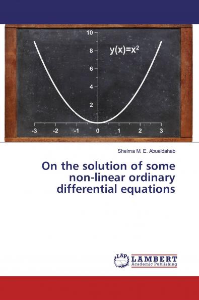 On the solution of some non-linear ordinary differential equations