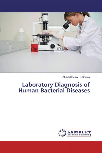Laboratory Diagnosis of Human Bacterial Diseases