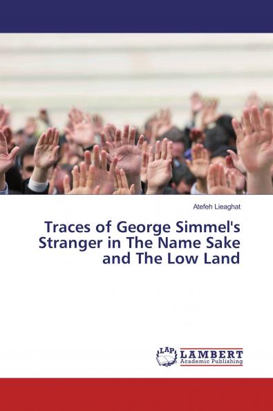 Traces of George Simmel's Stranger in The Name Sake and The Low Land