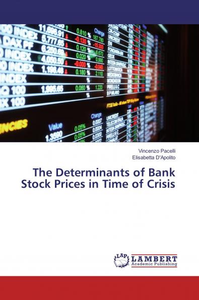 The Determinants of Bank Stock Prices in Time of Crisis