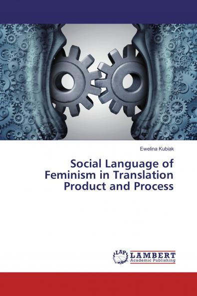 Social Language of Feminism in Translation Product and Process